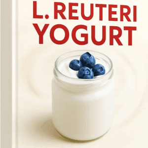 How To Make L. Reuteri Yogurt At Home E-cover